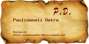 Paulcsenetz Detre névjegykártya